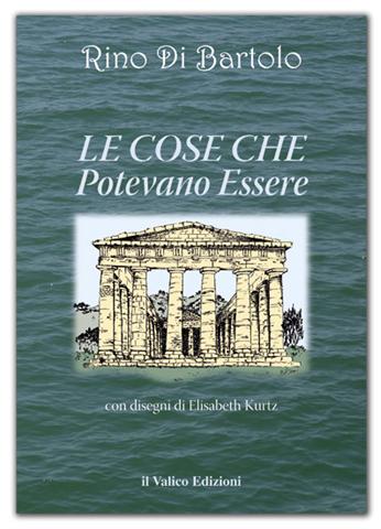 Le cose che potevano essere Le cose che potevano essere
