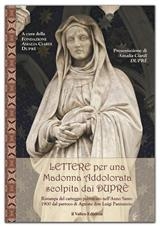 Lettere per una Madonna Addolorata scolpita dai Duprè Lettere per una Madonna Addolorata scolpita dai Duprè
